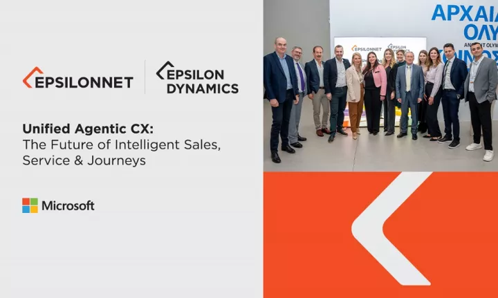 Με επιτυχία ολοκληρώθηκε η κλειστή εκδήλωση της EPSILON DYNAMICS του Ομίλου EPSILONNET με θέμα: «Unified Agentic CX: The Future of Intelligent Sales, Service & Journeys»