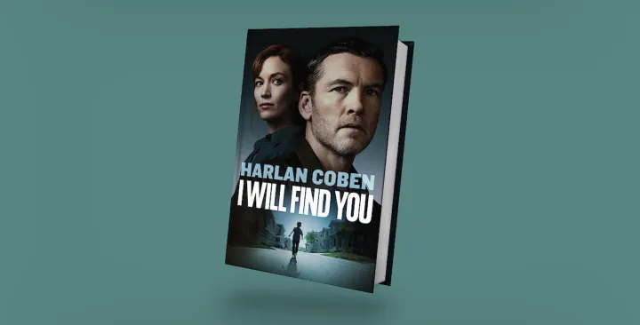 «I Will Find You» από τον μετρ του αστυνομικού θρίλερ, Harlan Coben 